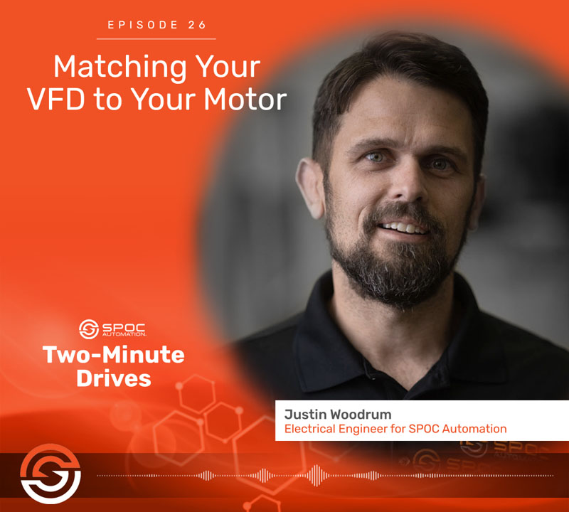 Episode 26: Matching Your VFD to Your Motor