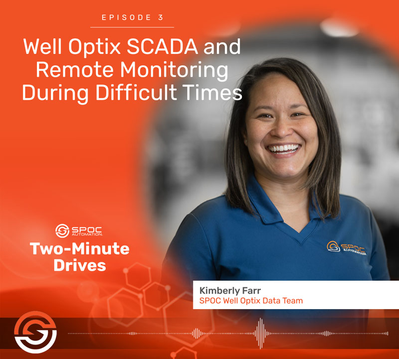 Episode 3: Well Optix SCADA & Remote Monitoring During Difficult Times